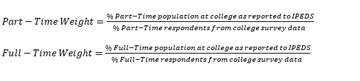 The part-time weight equals the percentage of part-time population at 
            the college, as reported to IPEDS, divided by the percentage of part-time respondents from the 
            college survey data.  The full-time weight equals the percentage of full-time population at the 
            college, as reported to IPEDS, divided by the percentage of full-time respondents from the college 
            survey data.