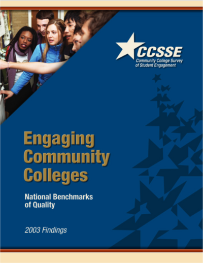 2003 CCSSE Findings - Engaging Community Colleges - National Benchmarks of Quality