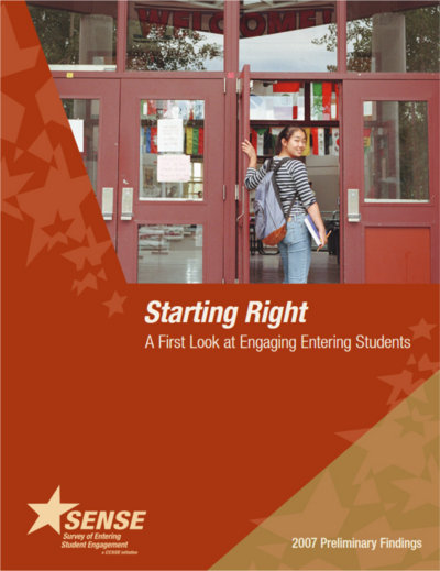 2007 SENSE Preliminary Findings - Starting Right - A First Look at Engaging Entering Students