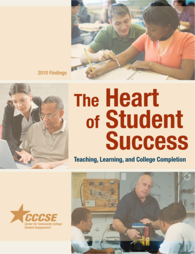 2010 CCSSE Findings - The Heart of Student Success - Teaching, Learning, and College Completion