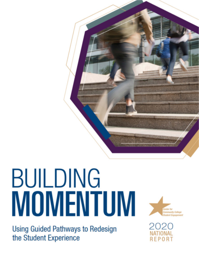 2020 National Report - Building Momentum - Using Guided Pathways to Redesign the Student Experience