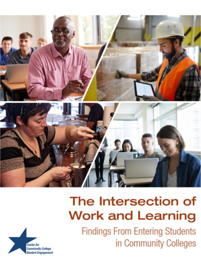 The Intersection of Work and Learning - Findings From Entering Students in Community Colleges