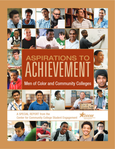 Special Report - Aspirations to Achievement - Men of Color and Community Colleges