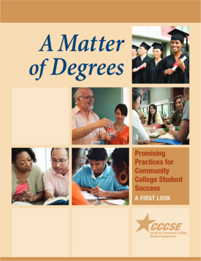 A Matter of Degrees - Promising Practices for Community College Student Success - A First Look