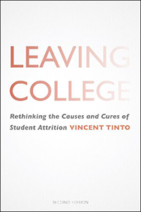 Leaving College Rethinking the Causes and Cures of Student Attrition